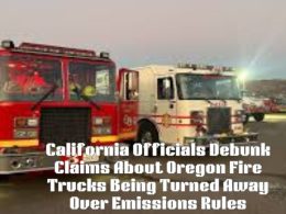 https://parentsandkids.com/california-officials-debunk-claims-about-oregon-fire-trucks-being-turned-away-over-emissions-rules/