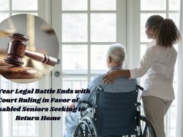 14-Year Legal Battle Ends with Court Ruling in Favor of Disabled Seniors Seeking to Return Home