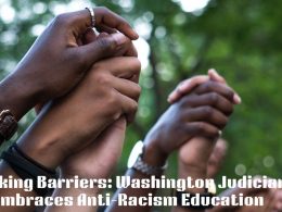 Breaking-Barriers-Washington-Judiciary-Embraces-Anti-Racism-Education.