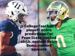 College-football-playoff-score-predictions-for-Penn-State-ranked-sixth-against-Notre-Dame-ranked-seventh