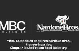 MBC-Companies-Acquires-Nardone-Bros.-Pioneering-a-New-Chapter-in-the-Frozen-Food-Industry.