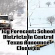 Icy Forecast: School Districts in Central Texas Announce Closures